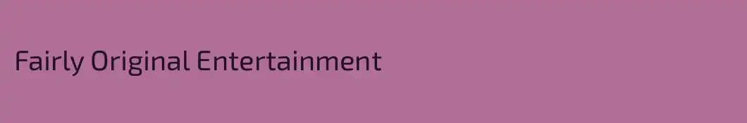 Fairly Original Entertainment